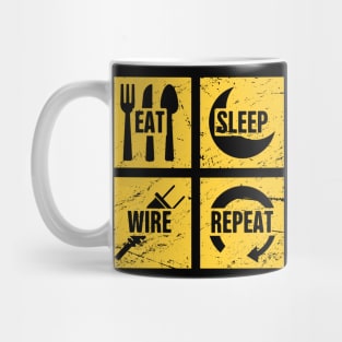 Eat, Sleep, Wire, Repeat | Funny Electrician Mug